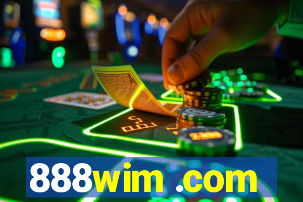 888wim .com